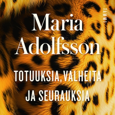 Totuuksia, valheita ja seurauksia