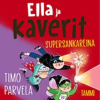 Ella ja kaverit supersankareina