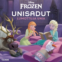Disney Frozen. Unisadut. Lumottuja unia