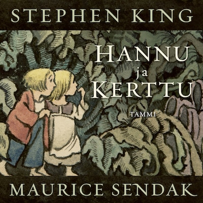 Hannu ja Kerttu - Äänikirja - Stephen King