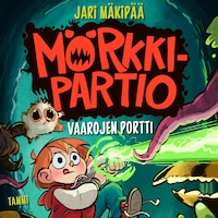 Mörkkipartio 1. Vaarojen portti