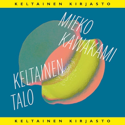 Keltainen talo äänikirja