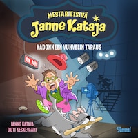 Mestarietsivä Janne Kataja – Kadonneen Vuhvelin tapaus