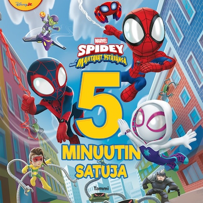 Marvel. Spidey ja hänen mahtavat ystävänsä. 5 minuutin satuja