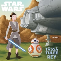 Star Wars. Tässä tulee Rey. Luen itse