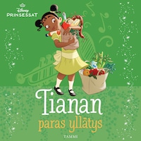 Disney. Prinsessat. Tianan paras yllätys