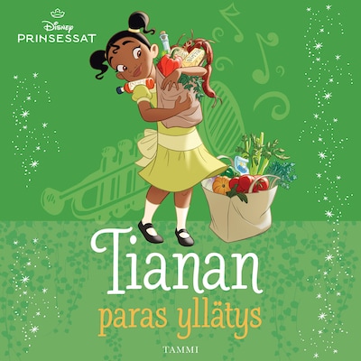 Disney. Prinsessat. Tianan paras yllätys