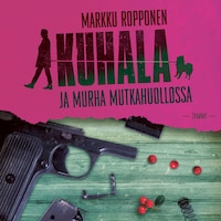 Kuhala ja murha mutkahuollossa