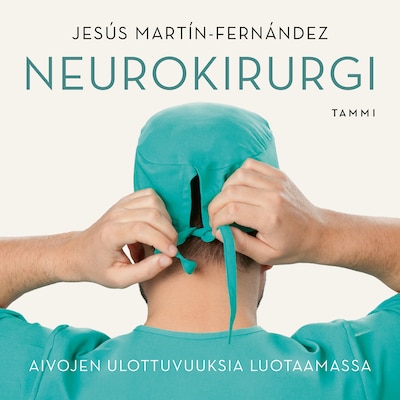 Neurokirurgi - Äänikirja - Jesús Martín-Fernández