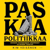 Paskaa politiikkaa
