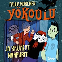 Yökoulu ja kauheat naapurit