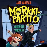 Mörkkipartio 2. Varjojen varkaat