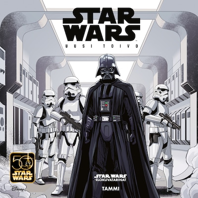 Star Wars. Uusi toivo. Star Wars -elokuvatarinat