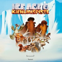 Ice Age 6. Kiehumispiste. Satuklassikot