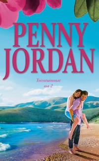 Penny Jordan Toivotuimmat osa 2