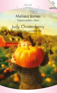 Takamaiden ritari / Karjatilan uusioperhe