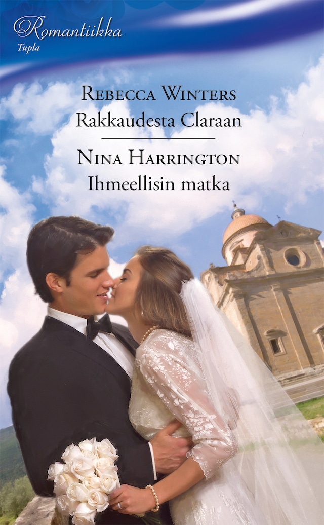 Book cover for Rakkaudesta Claraan / Ihmeellisin matka