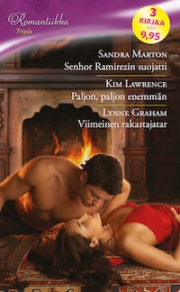 Senhor Ramirezin suojatti / Paljon, paljon enemmän / Viimeinen rakastajatar