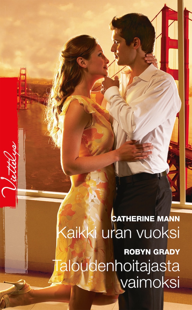 Book cover for Kaikki uran vuoksi / Taloudenhoitajasta vaimoksi