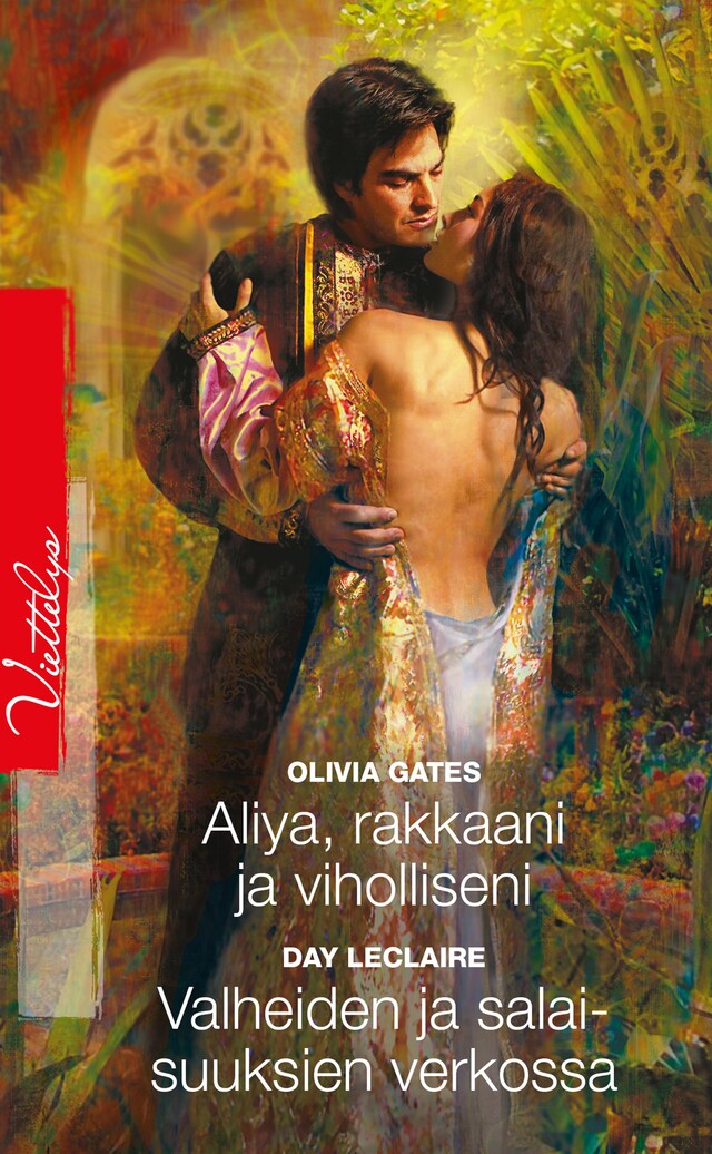 Book cover for Aliya, rakkaani ja viholliseni / Valheiden ja salaisuuksien verkossa