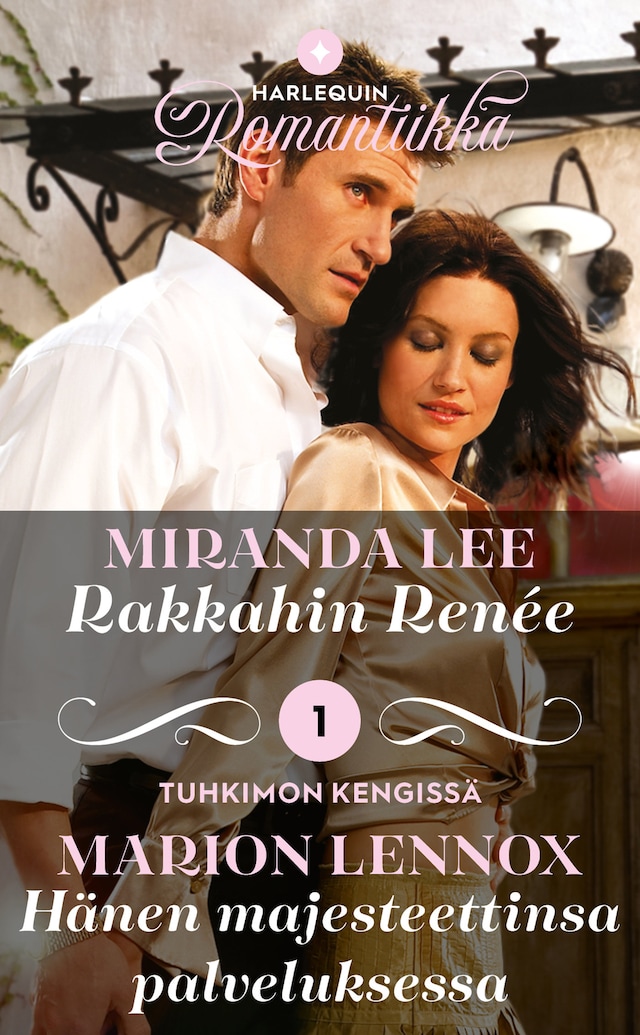 Book cover for Rakkahin Renée / Hänen majesteettinsa palveluksessa