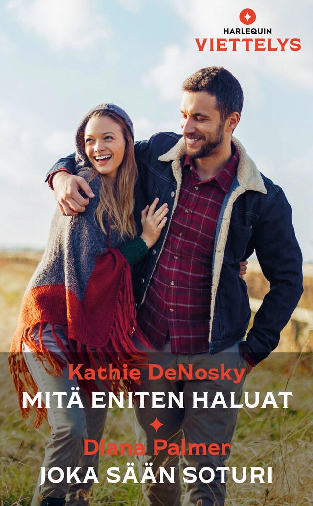 Book cover for Mitä eniten haluat / Joka sään soturi