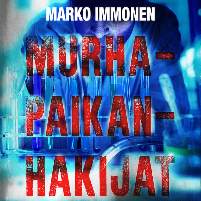 Couverture de livre pour Murhapaikanhakijat