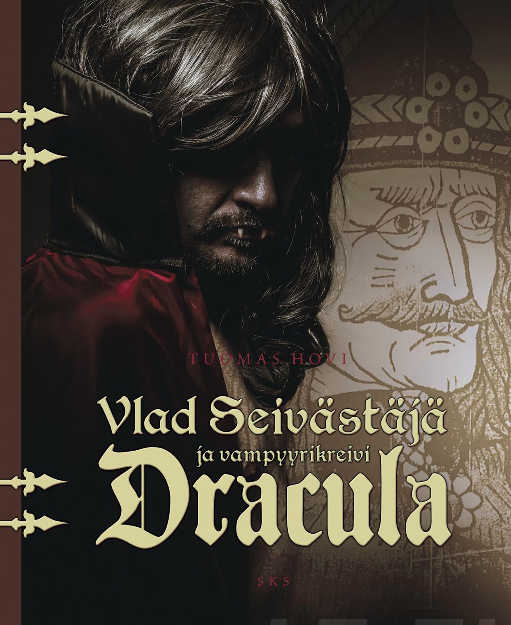 Vlad Seivästäjä ja vampyyrikreivi Dracula ilmaiseksi