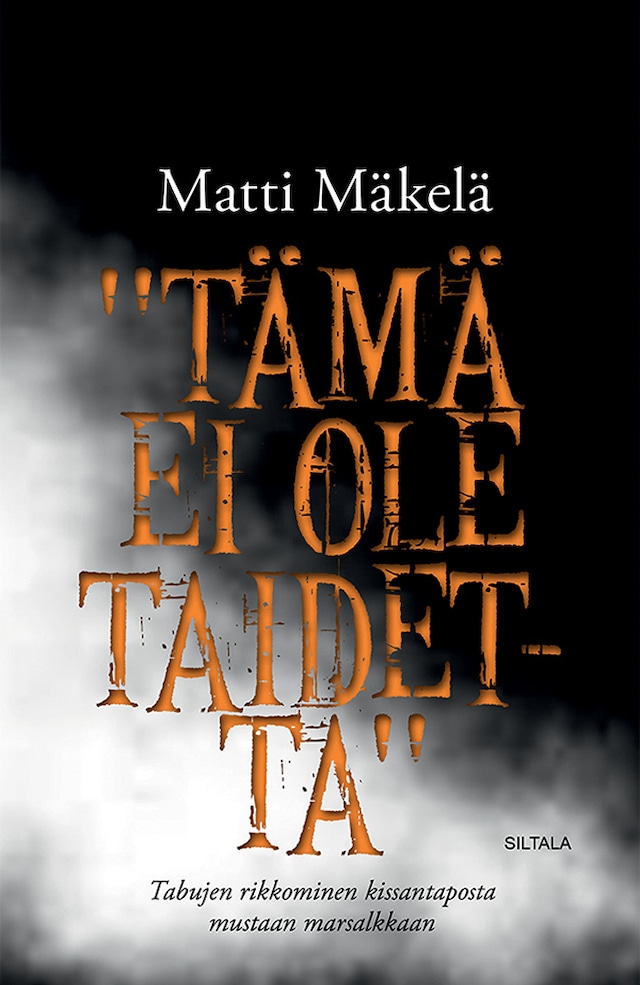 Book cover for "Tämä ei ole taidetta"