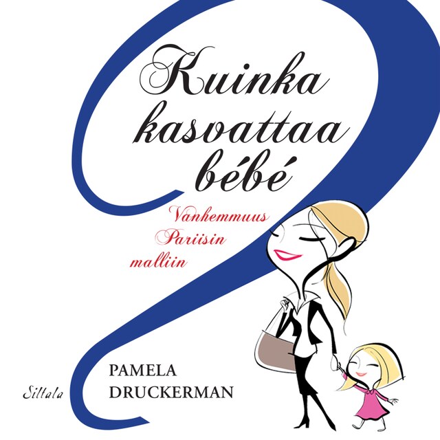 Book cover for Kuinka kasvattaa bebe