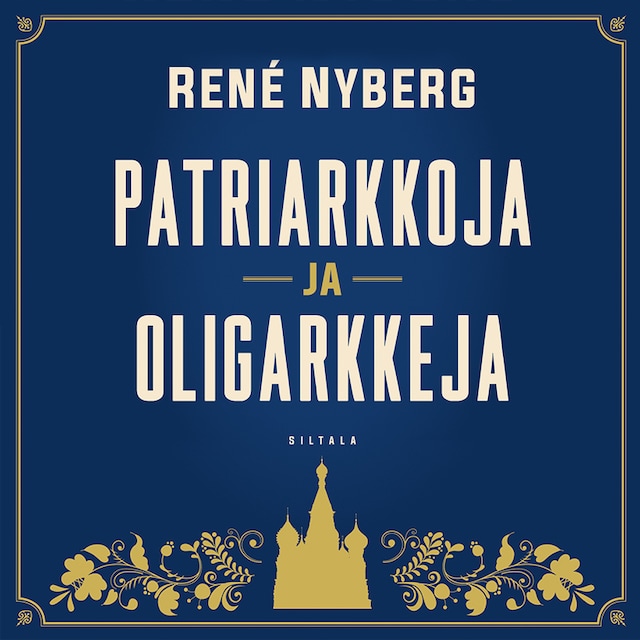 Book cover for Patriarkkoja ja oligarkkeja