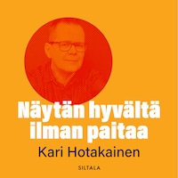 Näytän hyvältä ilman paitaa
