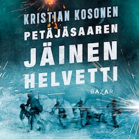 Petäjäsaaren jäinen helvetti