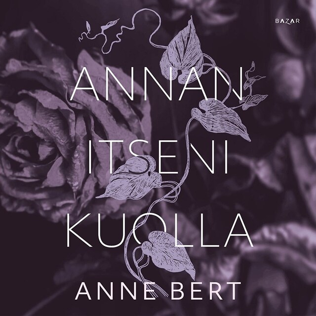 Book cover for Annan itseni kuolla