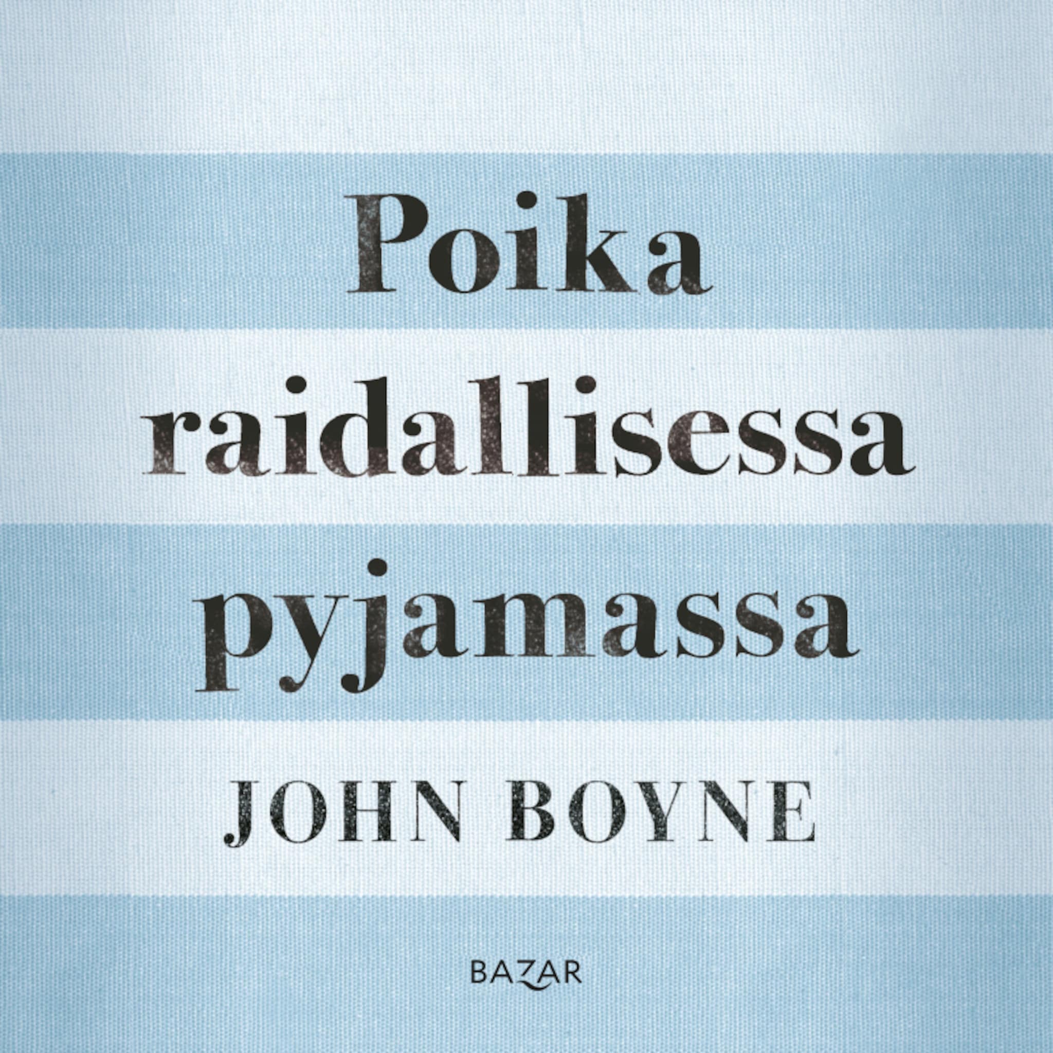 Äänikirjan Poika raidallisessa pyjamassa kansikuva