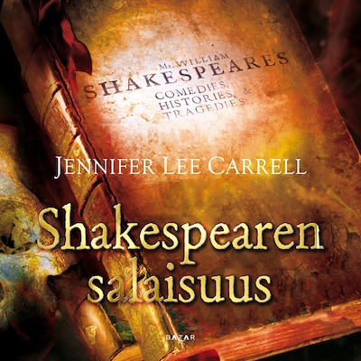 Shakespearen salaisuus - Äänikirja - Jennifer Lee Carrell