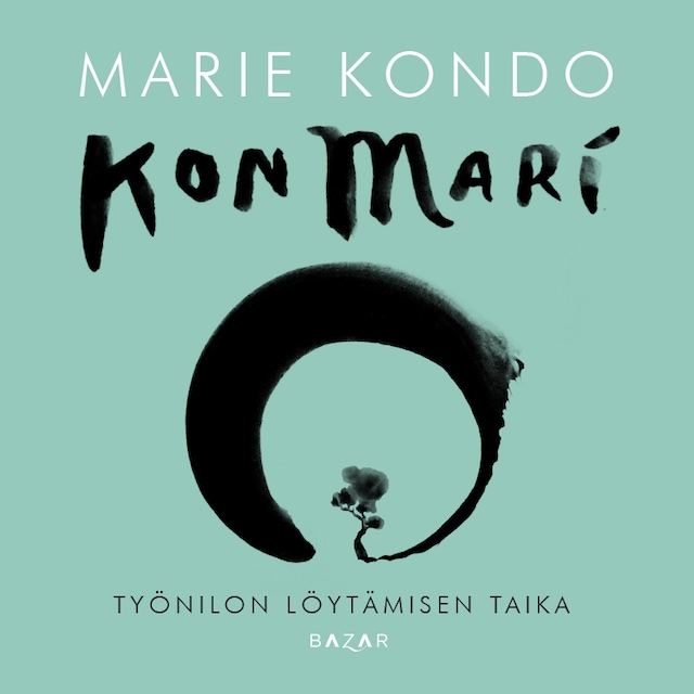 KonMari – Työnilon löytämisen taika Book cover for KonMari – Työnilon löytämisen taika