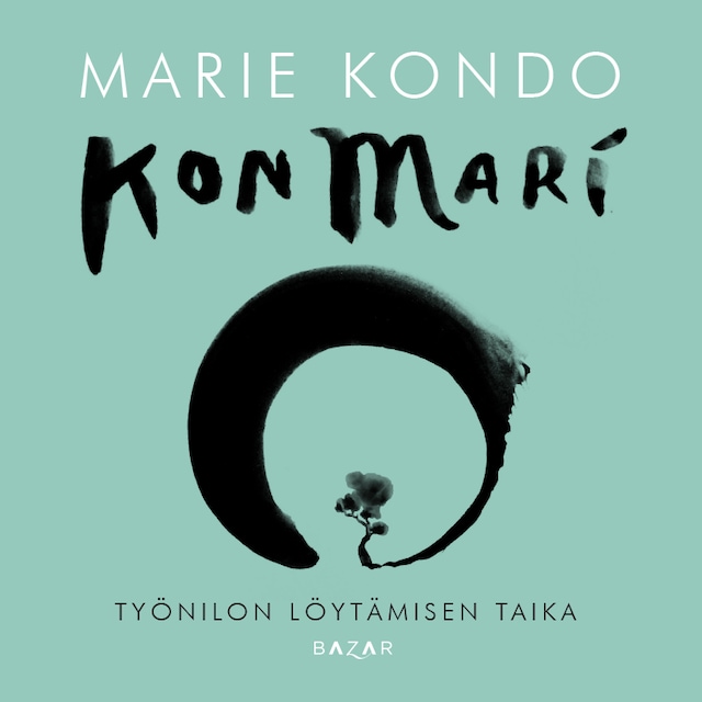 KonMari – Työnilon löytämisen taika