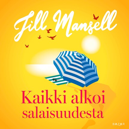 Kaikki alkoi salaisuudesta bookCoverFor