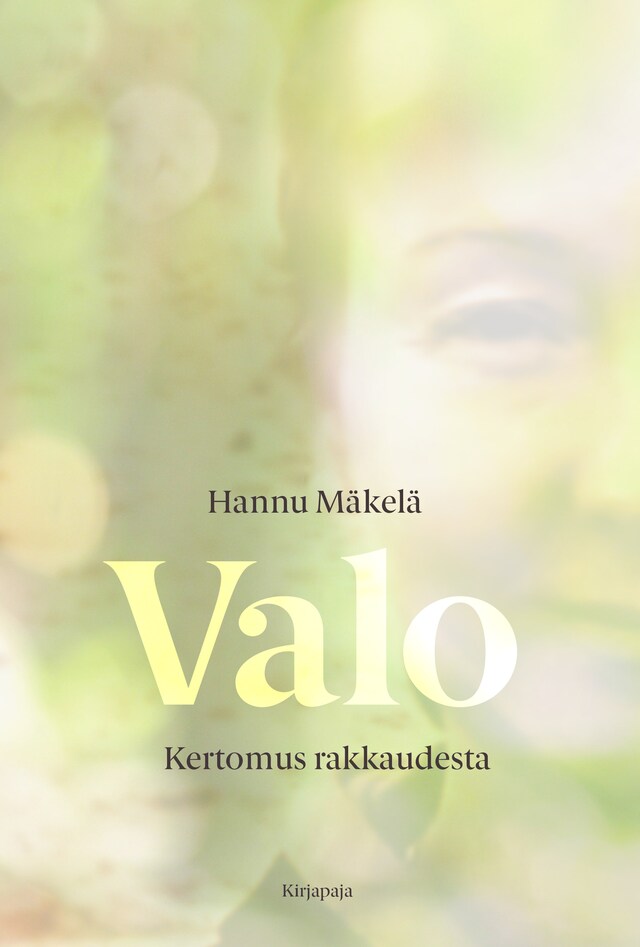 Book cover for Valo - Kertomus rakkaudesta