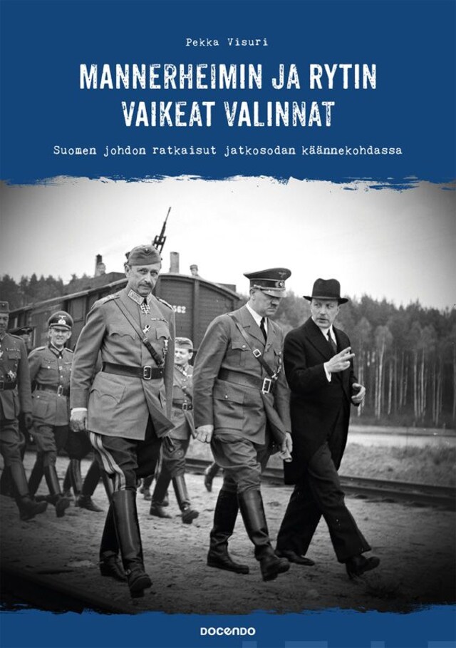 Bokomslag för Mannerheimin ja Rytin vaikeat valinnat