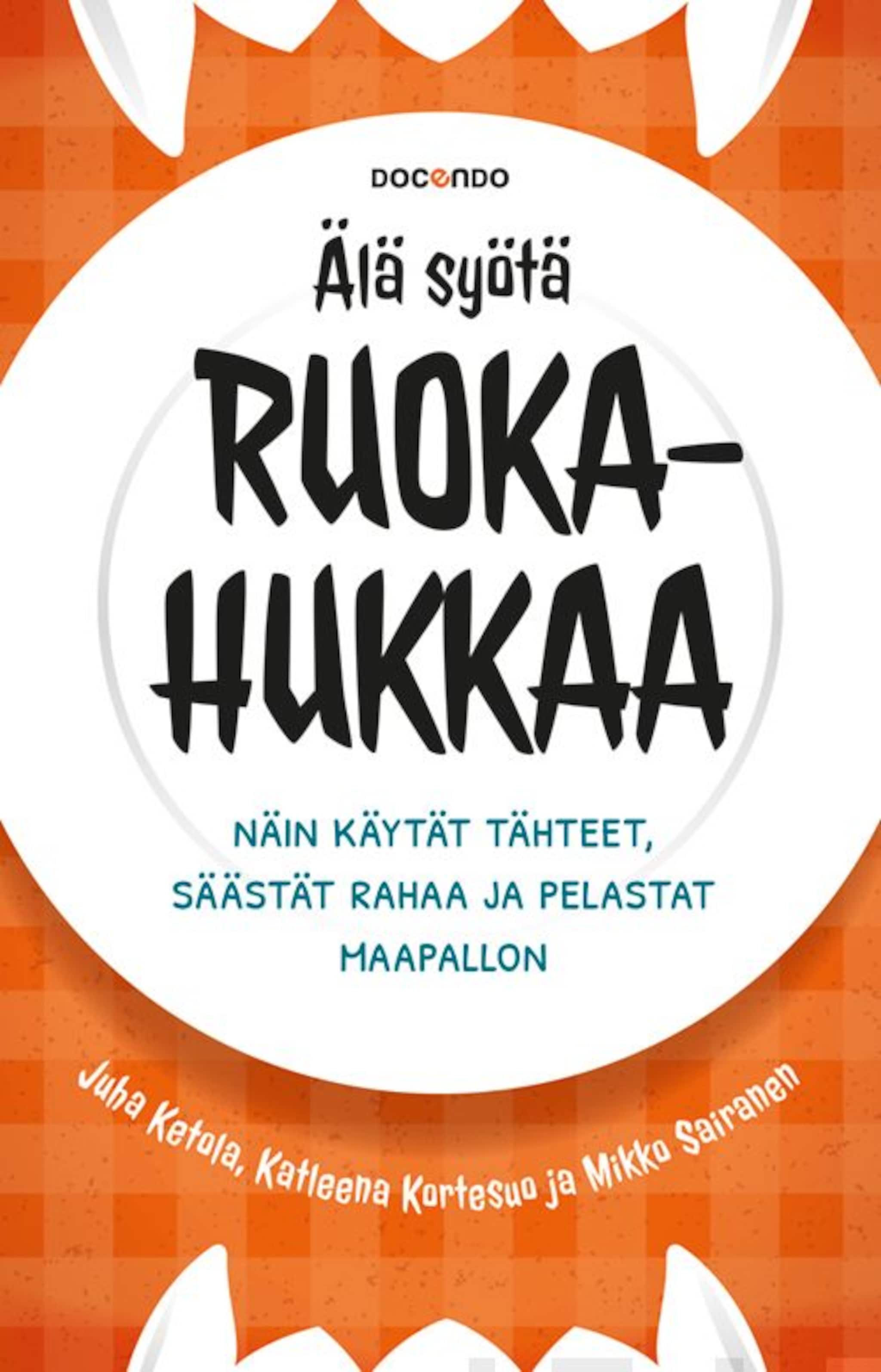 Älä syötä ruokahukkaa