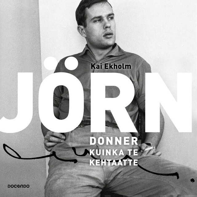 Copertina del libro per Jörn Donner, kuinka te kehtaatte