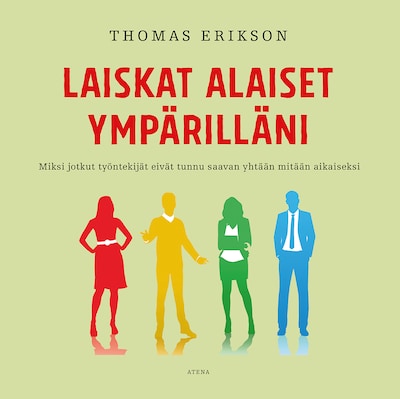 Laiskat alaiset ympärilläni - Thomas Erikson - Äänikirja - BookBeat
