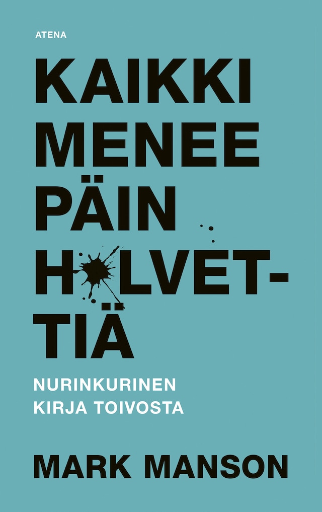 Book cover for Kaikki menee päin h*lvettiä