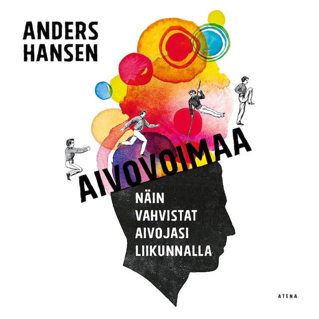 Bokomslag för Aivovoimaa - Näin vahvistat aivojasi liikunnalla