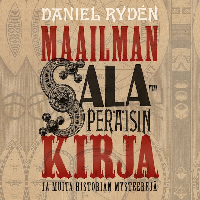Book cover for Maailman salaperäisin kirja - ja muita historian mysteerejä