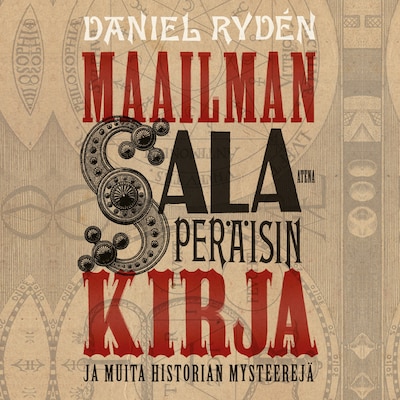 Maailman salaperäisin kirja - ja muita historian mysteerejä