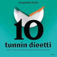 10 tunnin dieetti