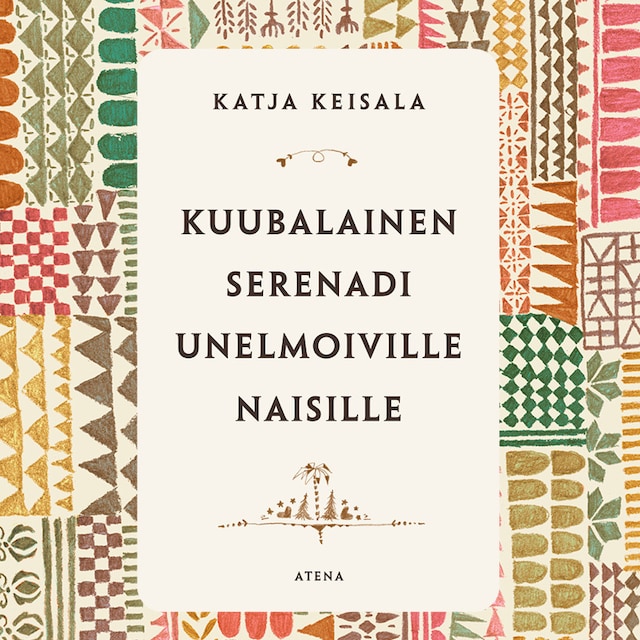 Buchcover für Kuubalainen serenadi unelmoiville naisille